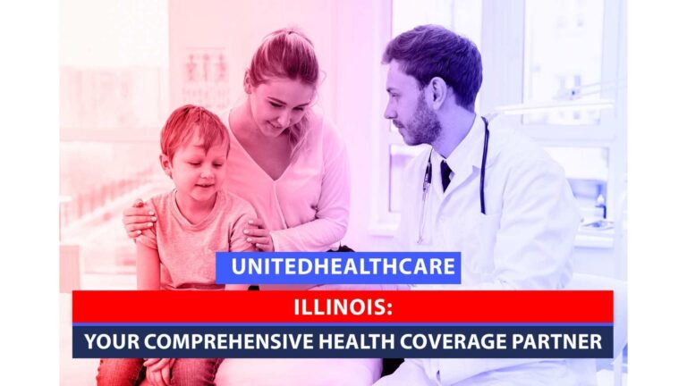 UnitedHealthcare in Illinois: Your Comprehensive Health Coverage Partner