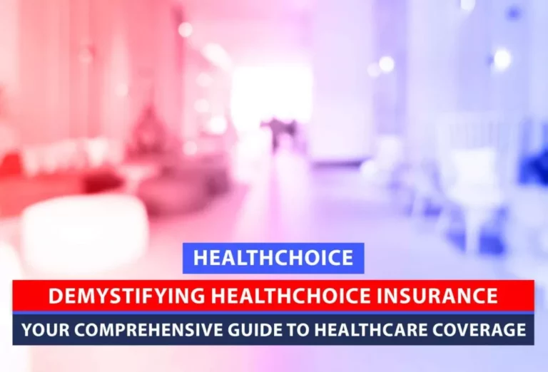 Demystifying HealthChoice Insurance in Illinois: Your Comprehensive Guide to Healthcare Coverage